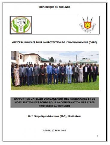 Rapport de l’atelier d’engagement des partenaires et de mobilisation des fonds pour la conservation des aires protégées au Burundi