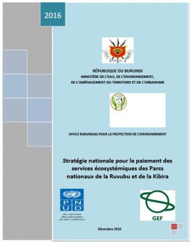 Stratégie Nationale de paiement des services écosystémiques des parcs nationaux de la Kibira et Ruvubu