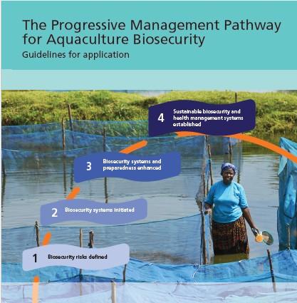The Progressive FAO Management Pathway for Aquaculture Biosecurity_Guidelines for application